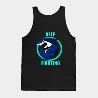 Keep Fighting Like a Shark Tank Top